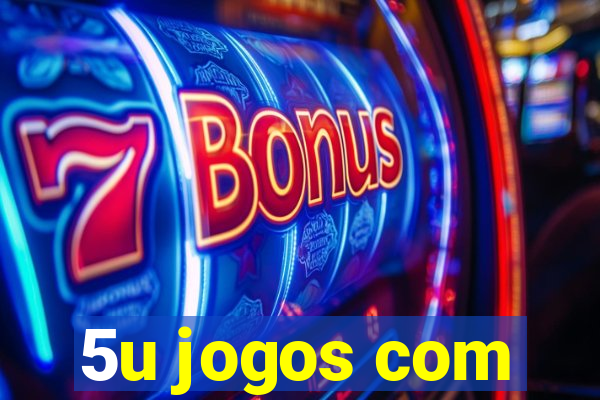 5u jogos com